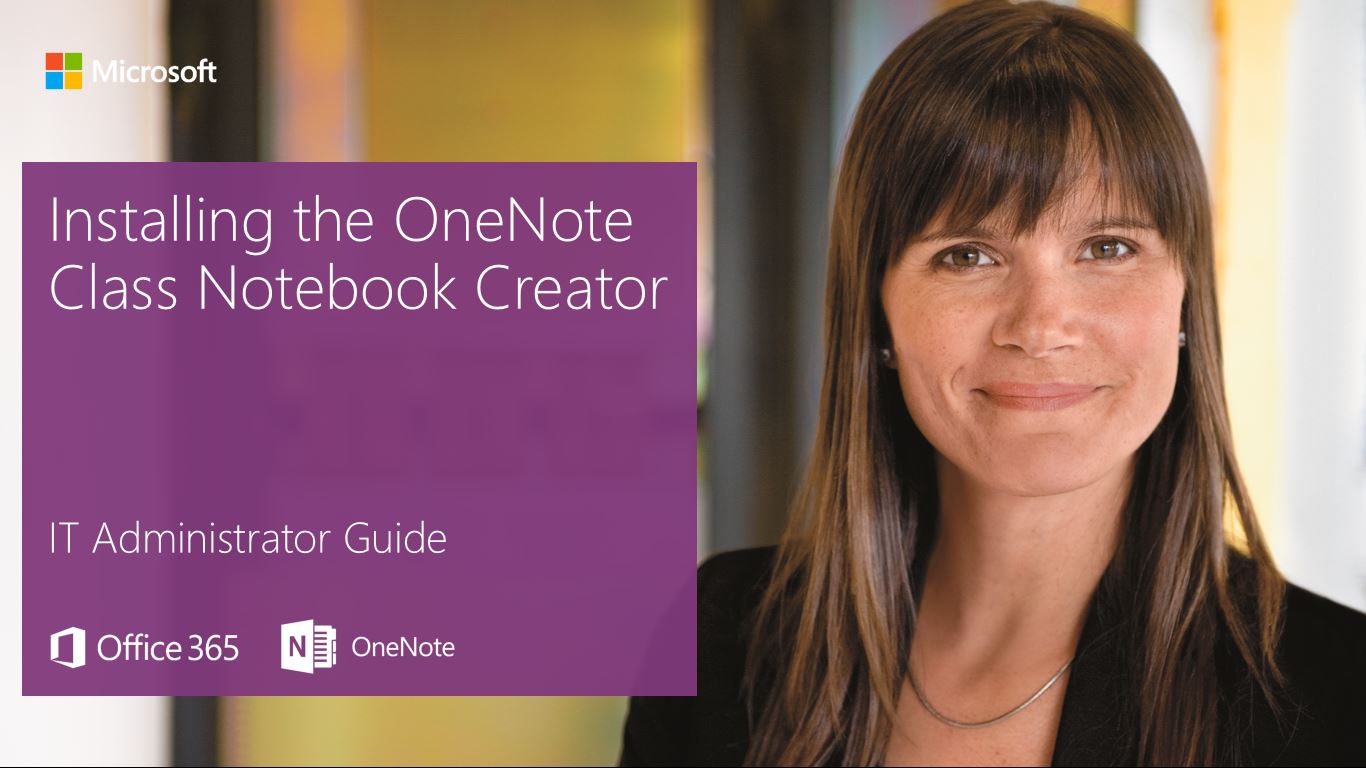 Installing the onenote class notebook creator it administrator guide 